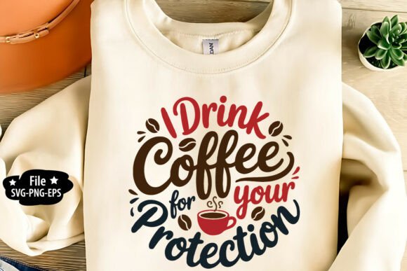Drink Coffee for Protection SVG Review