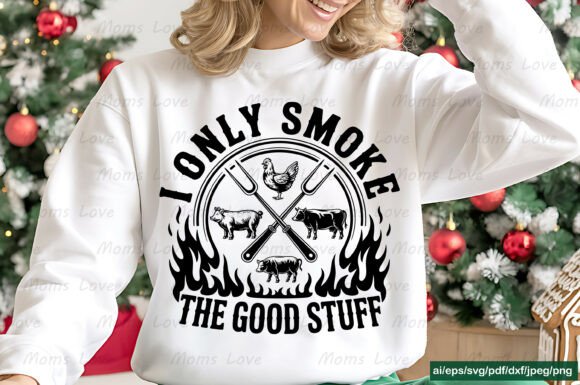 I Only Smoke the Good Stuff SVG PNG T Review