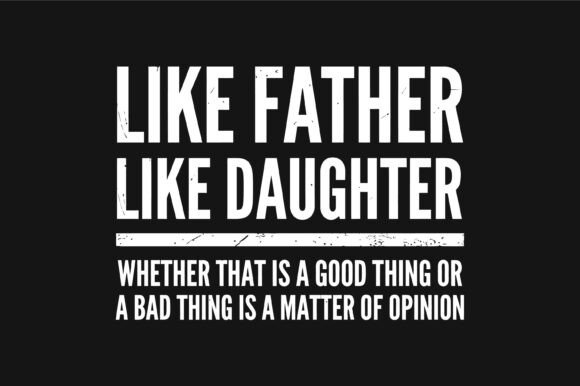 Like Father Like Daughter Opinion Funny Review